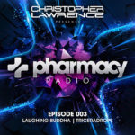 Pharmacy Radio #003 w/ guests Laughing Buddha & Triceradrops