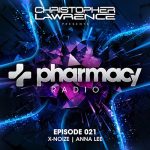 Pharmacy Radio #021 w/ guests X-Noize & Anna Lee
