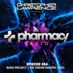 Pharmacy Radio #054 w/ guests Blink Project & The Dream Master: Solo