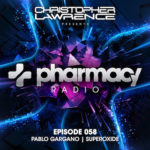 Pharmacy Radio #058 w/ guests Pablo Gargano & Superoxide