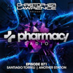 Pharmacy Radio #071 w/ guests Santiago Torelli & Another Station