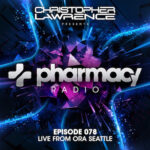 Pharmacy Radio #078 w/ Live from ORA Nightclub in Seattle